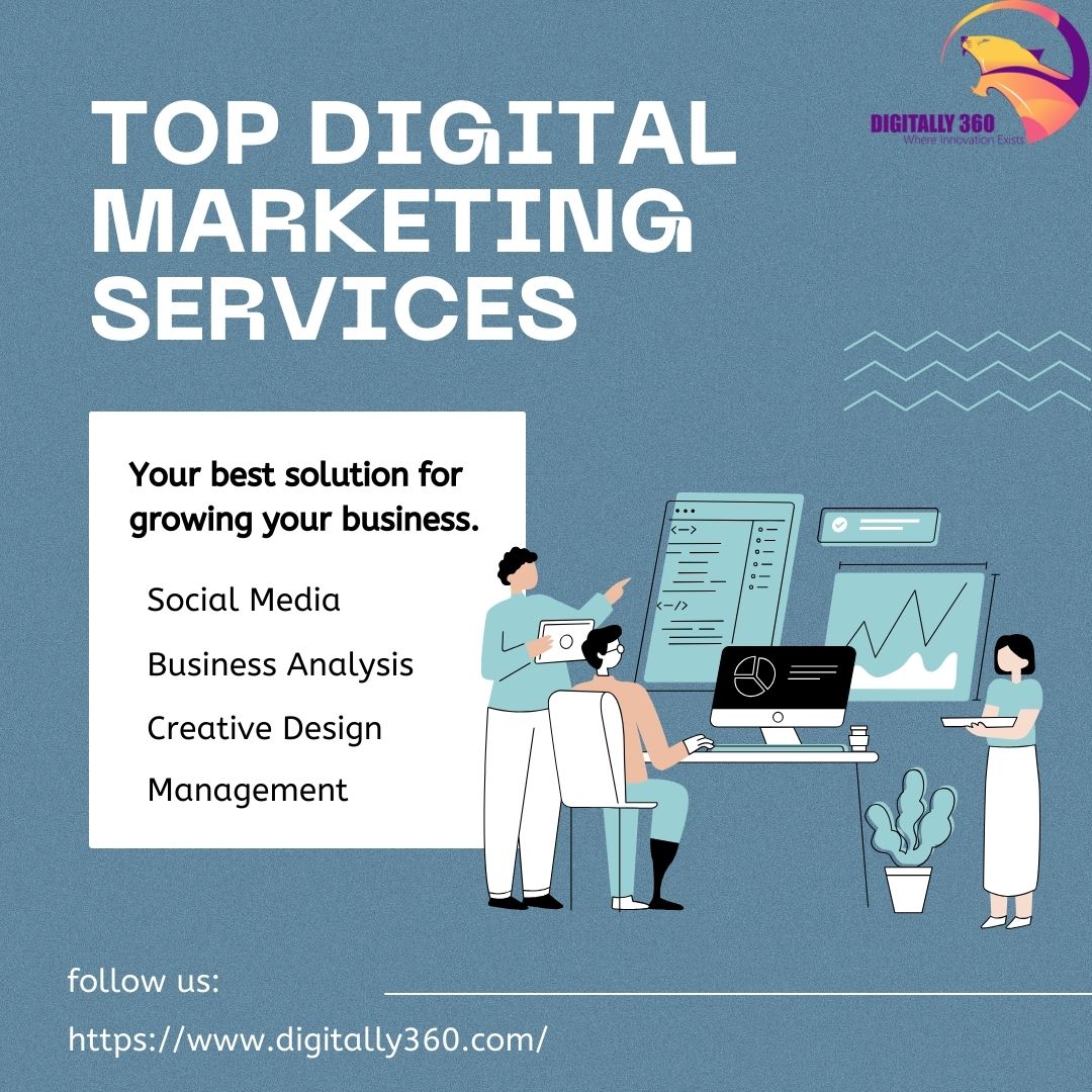 Unveiling the Top Digital Marketing Services: Digitally360's Comprehensive Guide