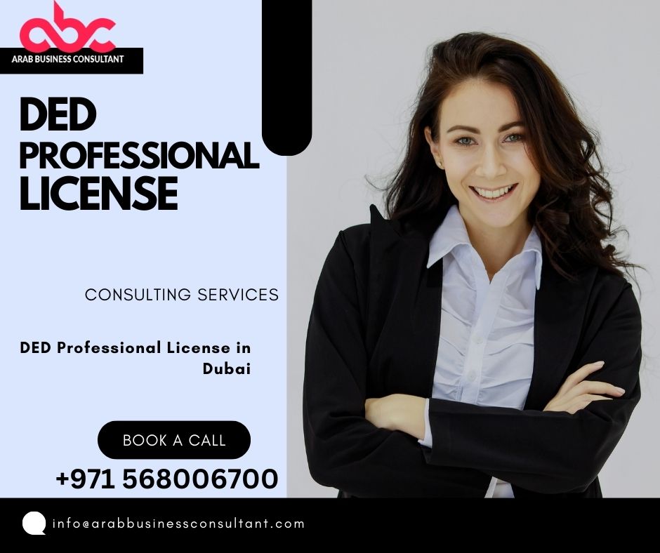 Unleash Your Expertise: Get a DED Professional License in Dubai